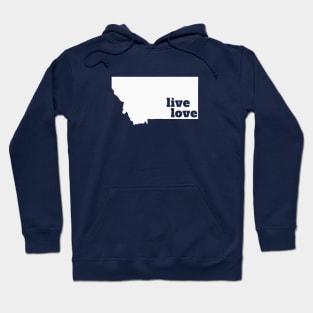 Montana - Live Love Montana Hoodie